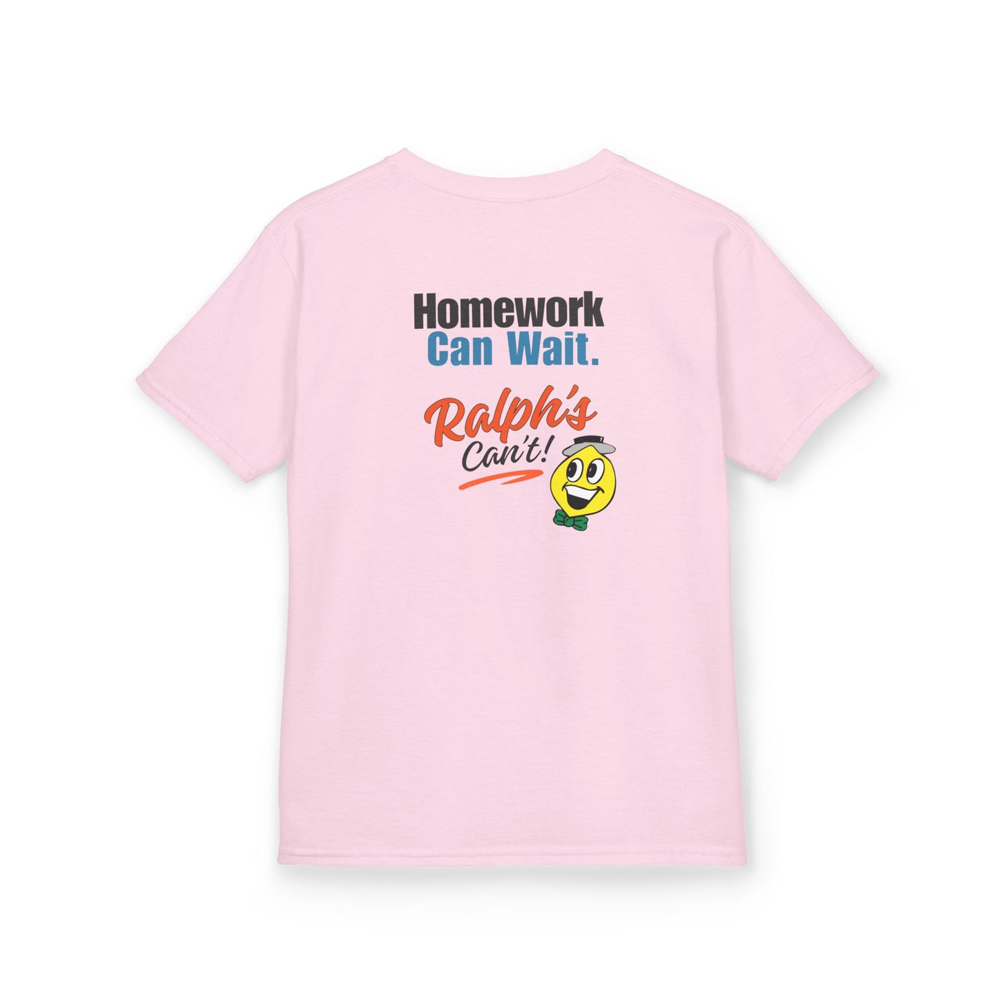 Ralph's Slogan Pink Short-Sleeve Tee: Home Can Wait. Ralph's Can't