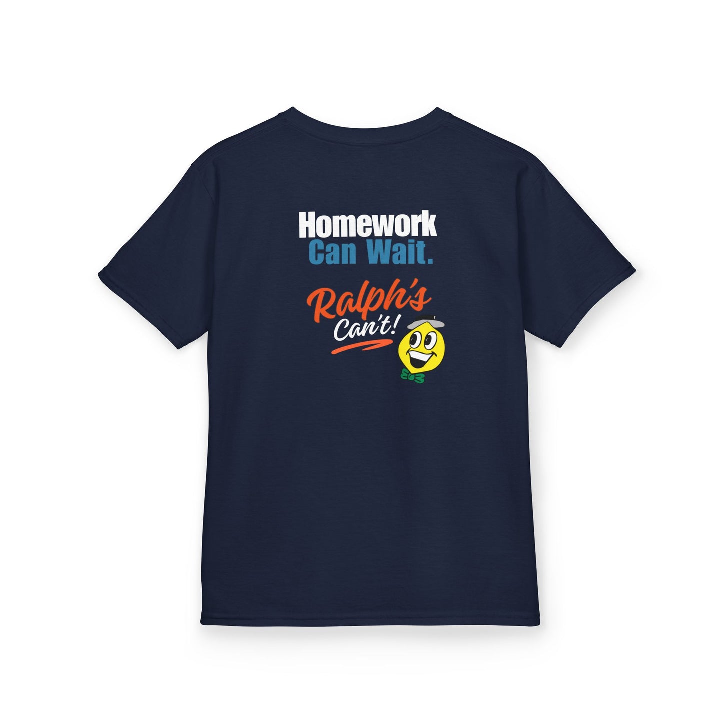 Ralph's Slogan Short-Sleeve Tee: Home Can Wait. Ralph's Can't