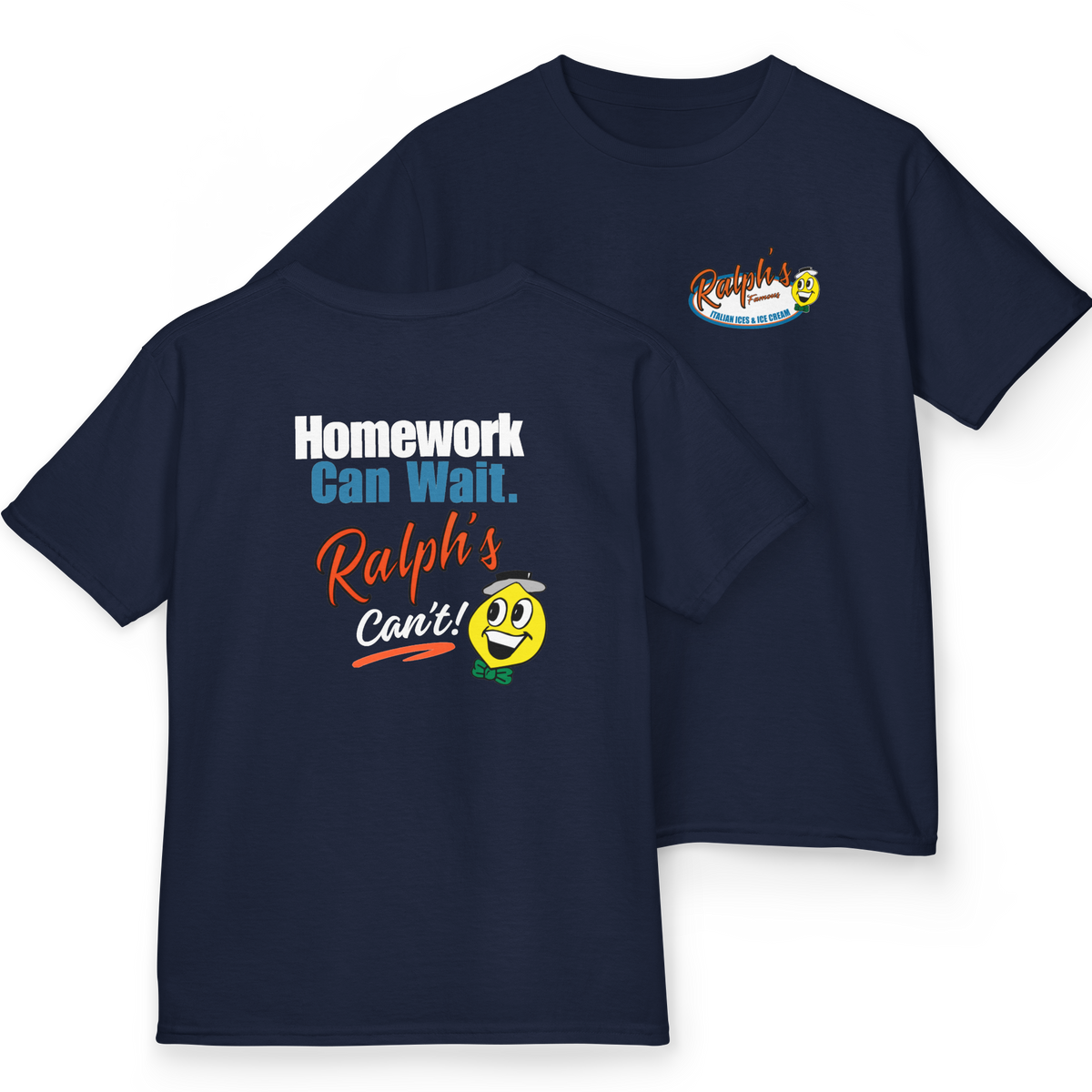 Ralph's Slogan Short-Sleeve Tee: Home Can Wait. Ralph's Can't