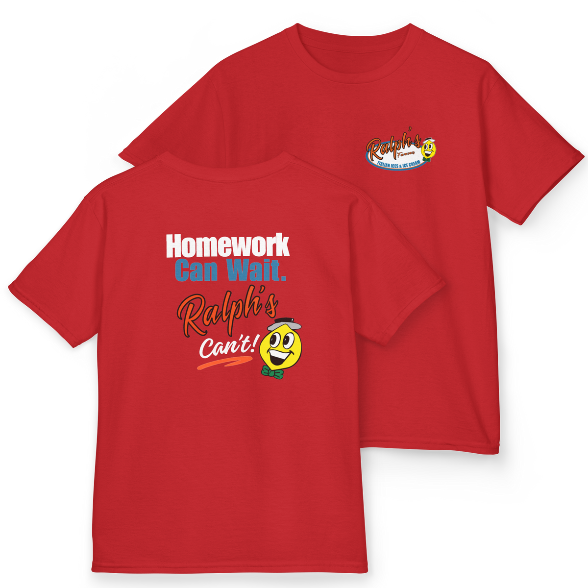 Ralph's Slogan Short-Sleeve Tee: Home Can Wait. Ralph's Can't