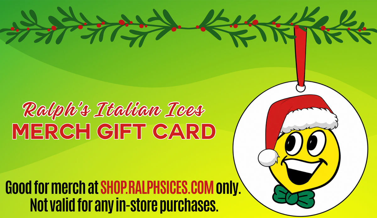 Ralph's Ices Merch Gift Card